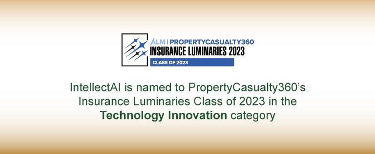 IntellectAI selected for the 2023 PropertyCasualty360 Insurance Luminaries Awards