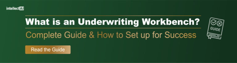 Insurance Underwriting Workbench 2026 Guide - IntellectAI North America