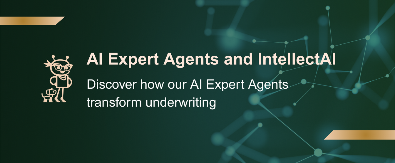 Discover how IntellectAI's AI Expert Agents transform underwriting